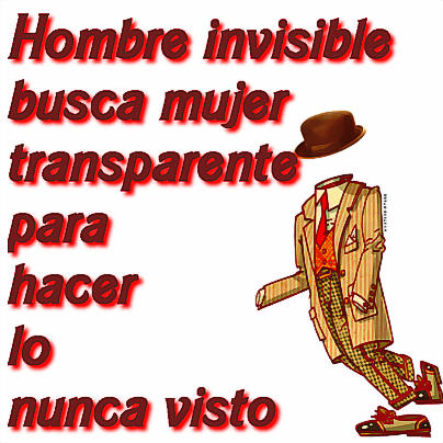 hombre invisible busca mujer transparente para hacer lo nunca visto